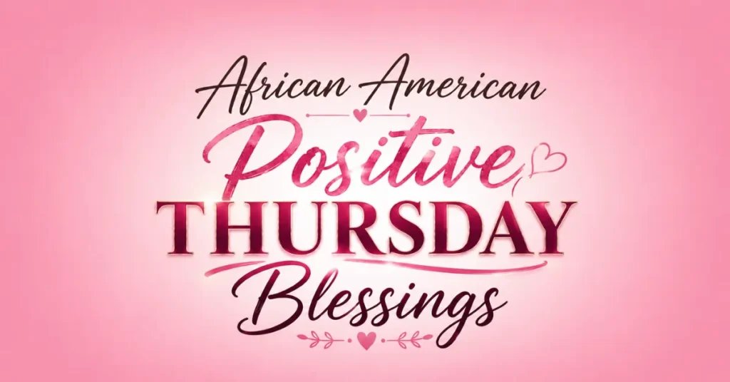 African American Positive Thursday Blessings