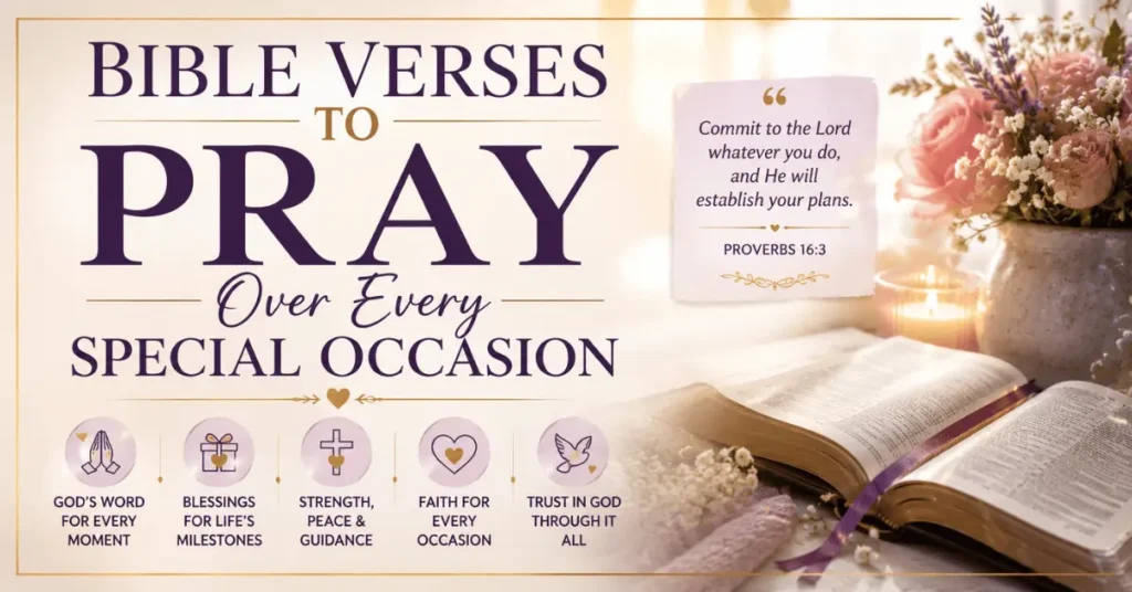 Bible Verses To Pray Over Every Special Occasions