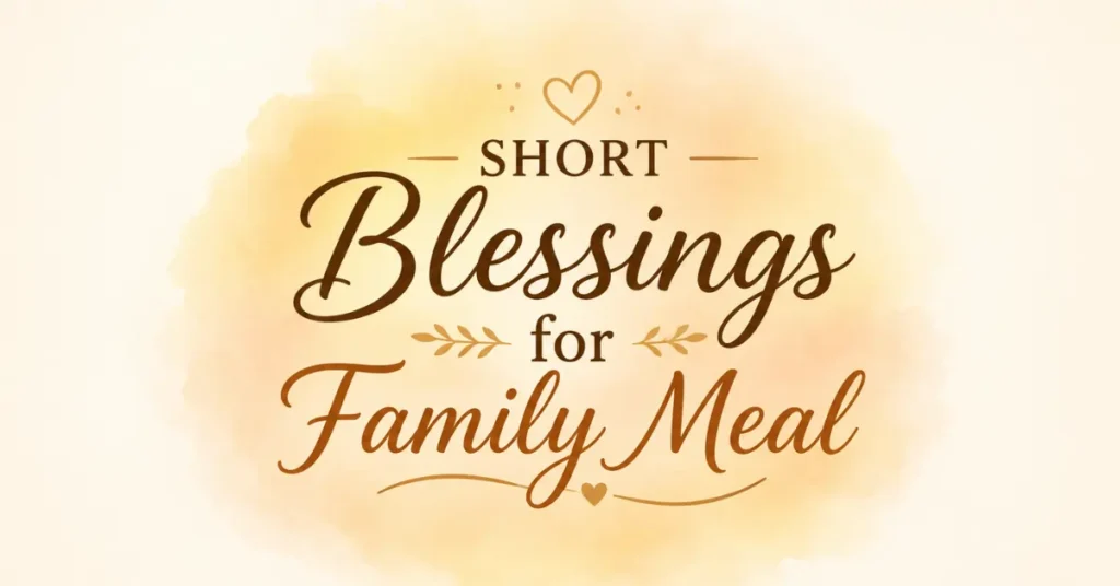 Blessings For A Family Meal