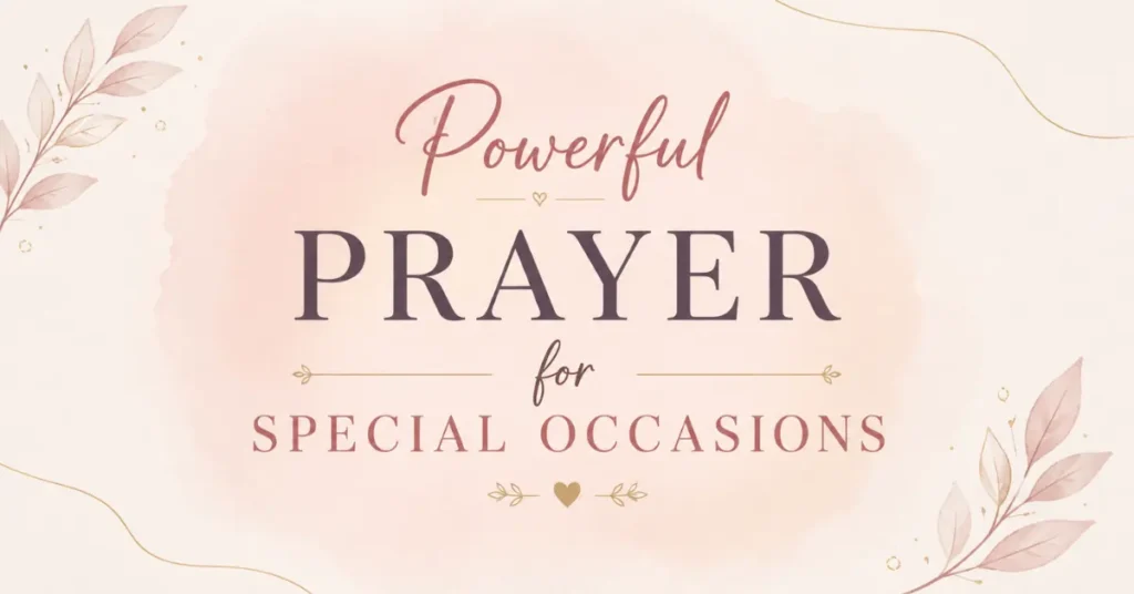 Powerful Prayers For Special Occasions