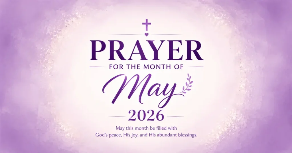 Prayer For The Month Of May 2026 