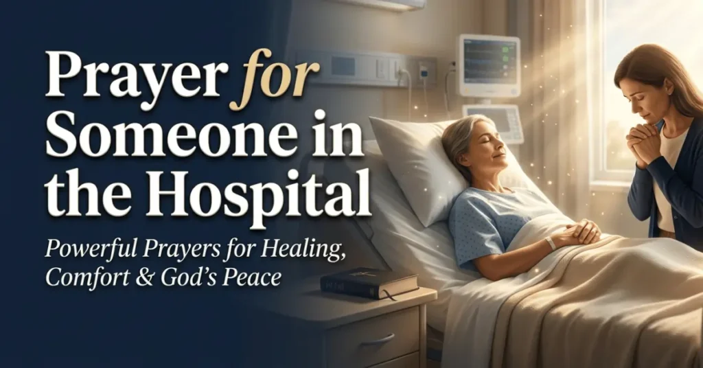 Prayer for someone in the hospital