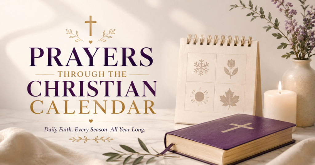 Prayers Through the Christian Calendar 