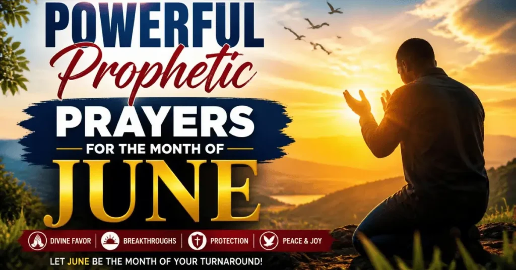 prophetic prayer for June
