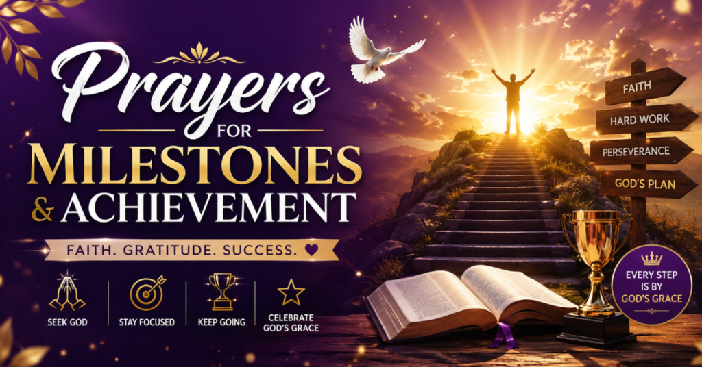 Prayers For Milestones & Achievement