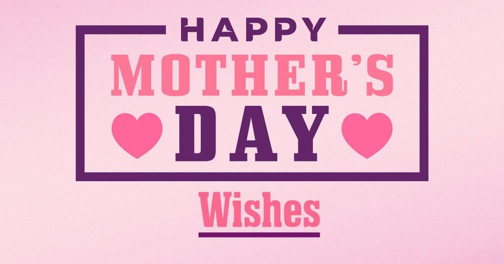 Mother’s Day Wishes